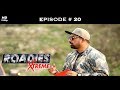 Roadies Xtreme - Full Episode 20 - Surbhi dares Prince!