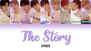 1THE9(원더나인) - 우리들의 이야기(The Story) [Han/Rom/Eng] [Color Coded Lyrics]