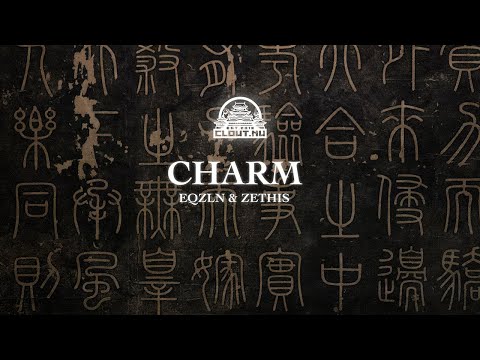 EQZLN & Zethis - Charm