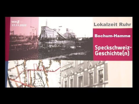 Speckschweiz-Geschichte[n] - Bochum-Hamme [WDR 17.11.2022]