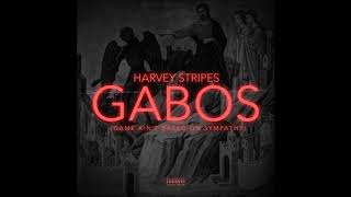 Harvey Stripes - GABOS (Game Ain't Based On Sympathy)