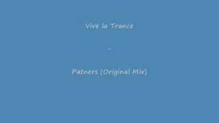 Vive La Trance - Partners (Original Mix)
