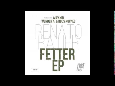 Renato Ratier - Fetter (Wender A., Rods Novaes Remix)