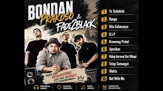 Download lagu Bondan Prakoso & FADE2BLACK RESPECTOR - Ya Sudahlah ( Full Album ) mp3
