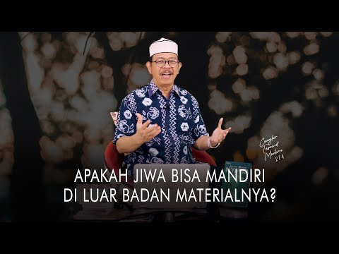 Cangkir Tasawuf Modern eps. 274 - APAKAH JIWA BISA MANDIRI DI LUAR BADAN MATERIALNYA?