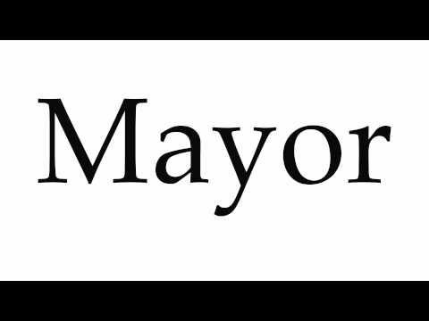 How to Pronounce Mayor