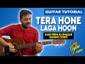 Tera Hone Laga Hoon Guitar Lesson | Ajab Prem ki Ghazab Kahani | Easy Guitar Tutorial | Pickachord