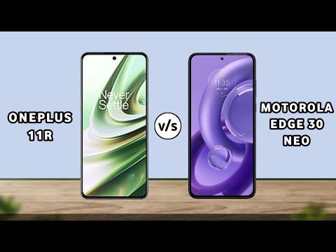 OnePlus 11R VS Motorola Edge 30 Neo