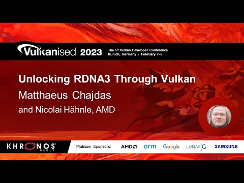 Vulkanised 2023: Unlocking RDNA3 through Vulkan