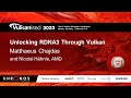 Vulkanised 2023 Unlocking RDNA3 Through Vulkan