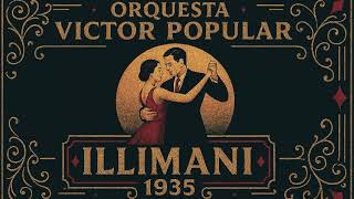 Pedro Lauga con la Orquesta Victor Popular – Illimani (1935)