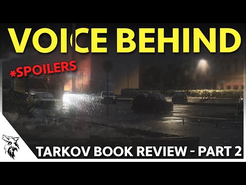 Tarkov Book Review - The Voice Behind (Book 2) - Part 2