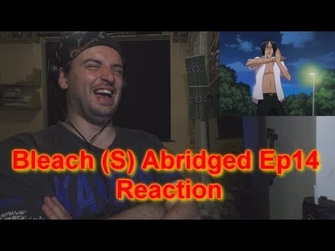 Reaction Bleach (S) Abridged Ep14 - Revenge Is Pizza