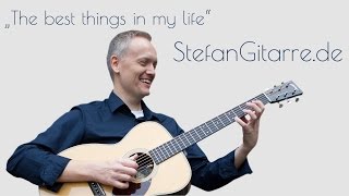The best things in my life - Stefan Mönkemeyer - Fingerstyle guitar from the heart