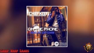 Chief Keef   On The Phone Prod By Chief Keef Leak