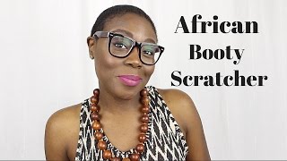 African Booty Scratcher: 1st Generation American Problems