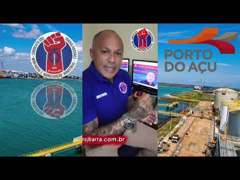 IMPORTANTE CONQUISTA PARA OS TRABALHADORES DO PORTO DO AÇU