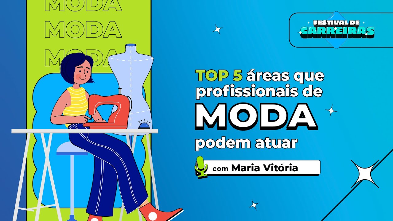 Top 5 áreas que profissionais de Moda podem atuar