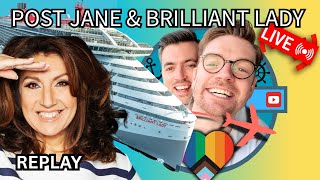 We’re back from Brilliant Lady and cruising with Jane McDonald! Live chat with David & Mark!