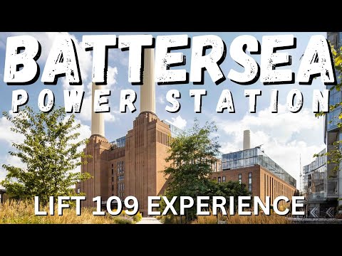Battersea Power Station | Lift 109 Experience 🏴󠁧󠁢󠁥󠁮󠁧󠁿