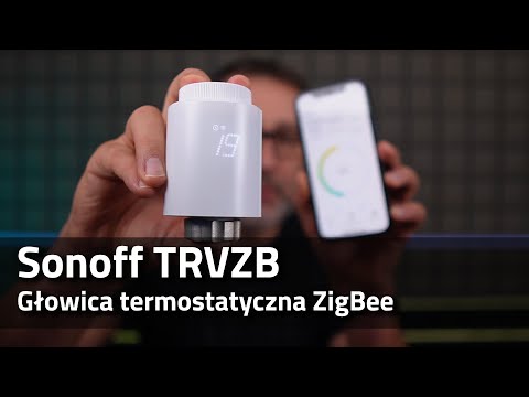 🌨️Głowica termostatyczna #SONOFF #TRVZB #SmatnyDom