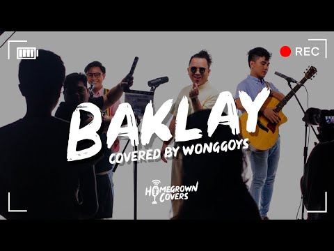 Homegrown Covers: Baklay - Wonggoys