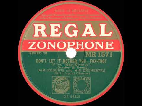 1934 Sam Robbins - Don’t Let It Bother You (Sam Robbins, vocal)