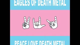 Eagles Of Death Metal - Bad Dream Mama