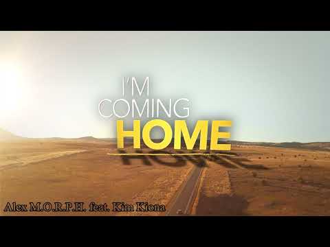 Alex M. O. R. P. H.  feat.  Kim Kiona - Coming Home