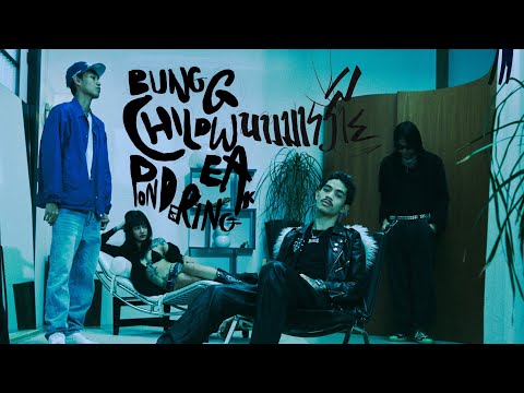 BUNG G! - นางมารร้าย Ft. Pondering & CHILD WEAK  (Official Music Video)