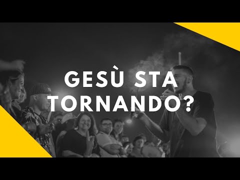 Gesù sta tornando ?