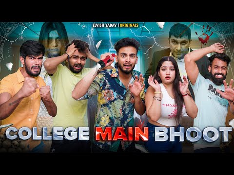 College Me Bhoot | Elvish Yadav |