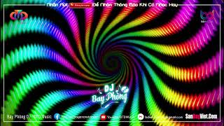 NONSTOP BAY PHÒNG CĂNG ✈ BAY LÊN CAO CÙNG DJ THÁI HOÀNG VOL 0.1 - NHẠC DJ VINAHOUSE CỰC MẠNH