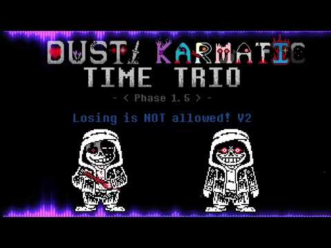 dust karmatic time trio