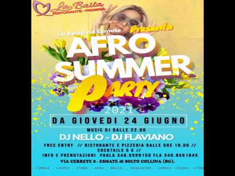AFRO SUMMER 2021 - DJs NELLO + FLAVIANO BOTTA