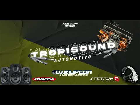 TROPI SOUND CAR (Dj Kiupton® Linea 45)