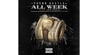 Young Hu$tle - All Week (Feat The Oowee) (NEW 2016 MUSIC)