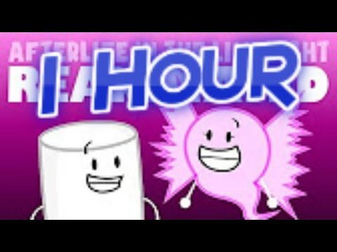 "Afterlife in the Limelight" (Inanimate Insanity) but it's an Hour.