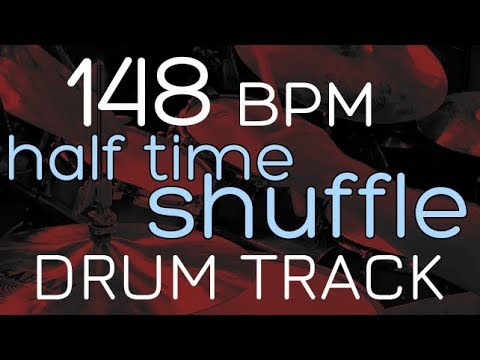 Half Time Shuffle - 148 BPM - DRUM TRACK