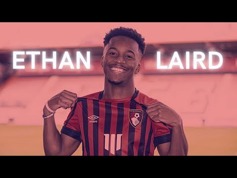 Ethan Laird Highlights