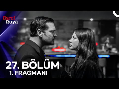 Eşref Rüya 27. Bölüm 1. Fragmanı | “Nerede Senin Aşkın, Sevgin, Güvenin? Hiç Mi Güvenmedin Bana?"