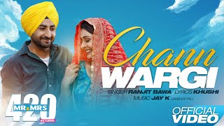 Chann Wargi (Full Song) - Ranjit Bawa | Mr &amp; Mrs 420 Returns | New Songs 2019 | Lokdhun