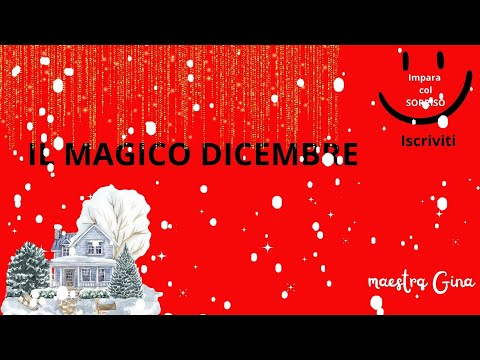 Il magico dicembre.....🎄 Canzone di Natale per bambini