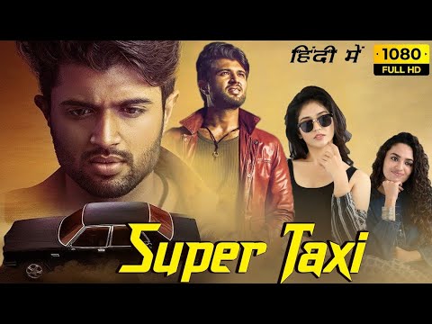 SUPER TAXI | Full Movei in Hindi Dubbed || Full HD Movei
