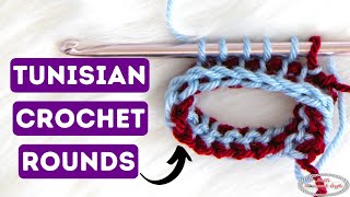 How to Cro-Hook - TUNISIAN CROCHET in the ROUNDS