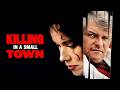 Killing In A Small Town THRILLER Full Movie In English