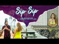 Sip Sip Full Song Official Video Ankita Dave Singer Raman Kapoor New Hindi Songs 2023