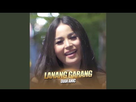 Lanang Garang - Dian Anic