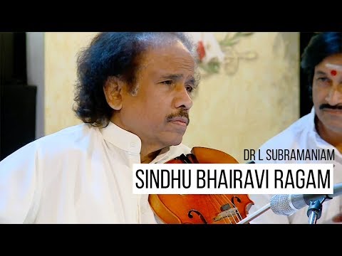 Sindhu Bhairavi Ragam - Venkatachala Nilayam | Dr L Subramaniam