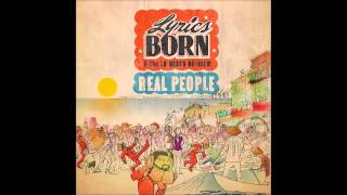 Lyrics Born - 2Nd Act (Feat. Trombone Shorty & Corey Glover) (Real People 2015)